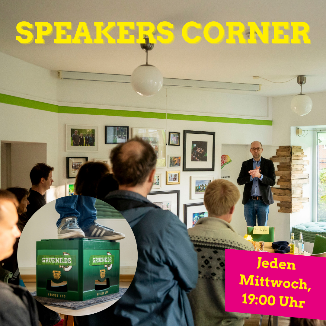 Speakers Corner Politische Stehparty Die Termine im Juni Ihr habt